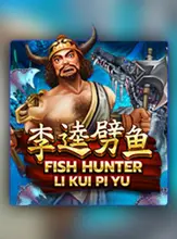 Fish Hunting Li Kui Pi Yu